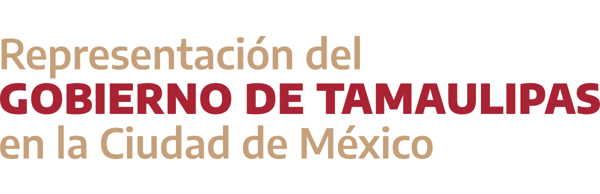 Representación del Gobierno de Tamaulipas en CDMX - Gobierno del Estado de Tamaulipas