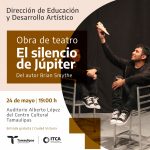 Obra teatral  “El Silencio de Júpiter” se presentará en el Centro Cultural Tamaulipas
