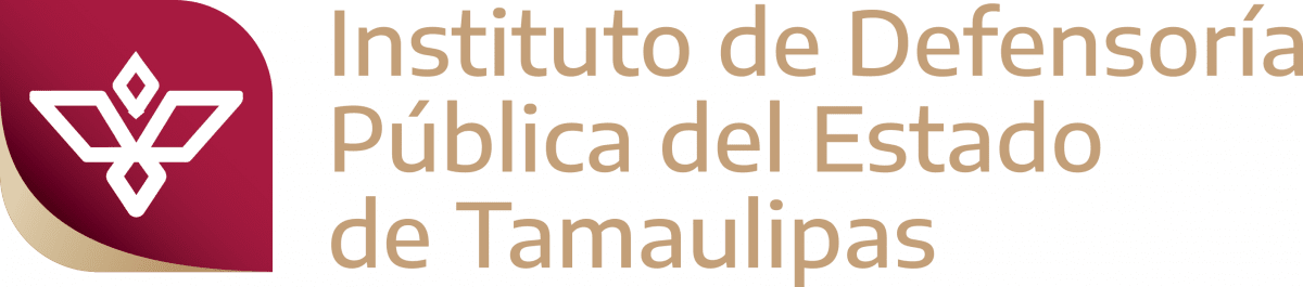 Instituto de Defensoría Pública del Estado de Tamaulipas - Gobierno del Estado de Tamaulipas