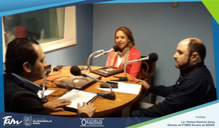Programa de Radio “Acciones en el Campo Tamaulipeco” Invitado: Lic. Patricio Ramírez Garza, Director de PYMES Rurales de la Secretaría de Desarrollo Rural