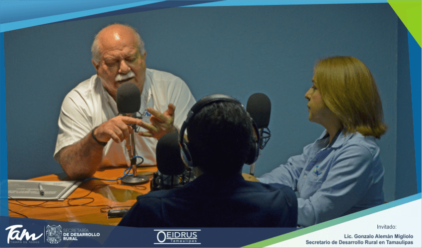 Programa de Radio “Acciones en el Campo Tamaulipeco” Invitado: Lic. Gonzalo Alemán Migliolo, Secretario de Desarrollo Rural del Gobierno de Tamaulipas