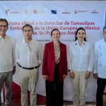 Embajador de la Unión Europea fortalece relación con Tamaulipas en visita al sur del estado