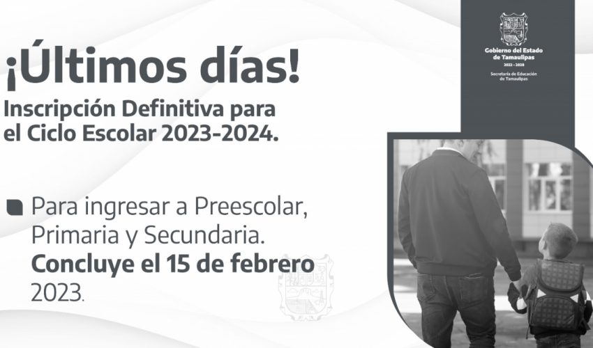 ¡Últimos días! Inscripción Definitiva para el ciclo escolar 2023-2024