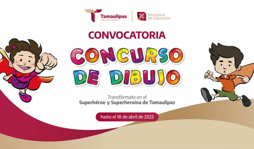 Concurso de Dibujo “Transfórmate en el Superhéroe y Superheroína de Tamaulipas”