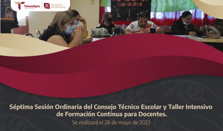 Séptima Sesión Ordinaria del Consejo Técnico Escolar