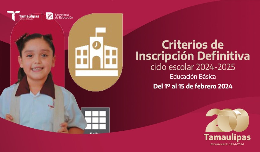 Conoce los criterios de Inscripción Definitiva ciclo escolar 2024-2025. Educación Básica.