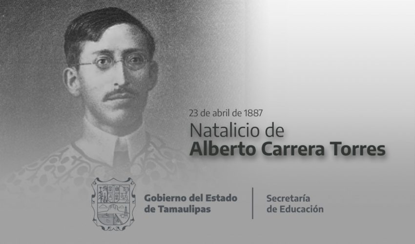 Efeméride – Natalicio de Alberto Carrera Torre