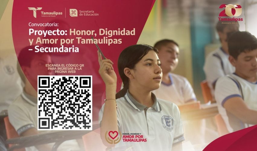 Se amplía la fecha del registro, Proyecto: Honor, Dignidad y Amor por Tamaulipas, 2024-2025, para las escuelas secundarias.