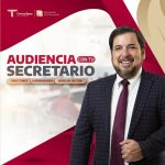 Audiencias con tu Secretario