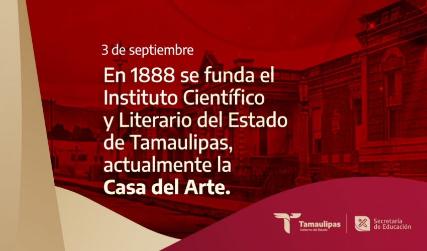 Efeméride – Instituto Científico y Literario del Estado de Tamaulipas