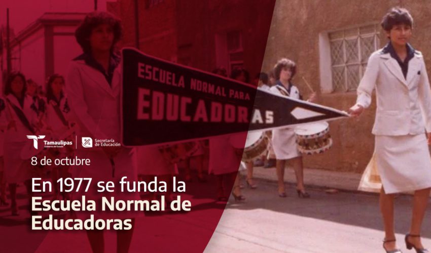 Efeméride: Se funda la Escuela Normal de Educadoras