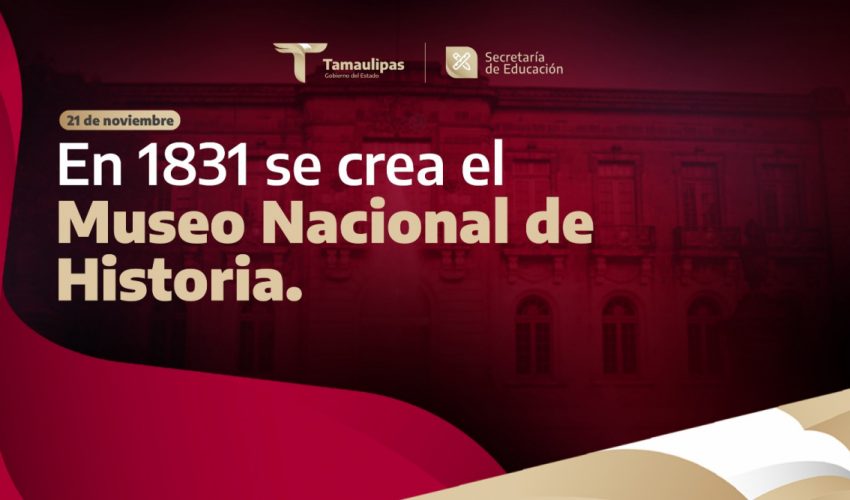 Efeméride – Museo Nacional de Historia de México