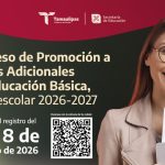 Proceso de Promoción a Horas Adicionales en Educación Básica, ciclo escolar 2026-2027