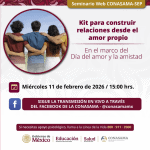 Seminario web CONASAMA-SEP: Kit para construir relaciones desde el amor propio.