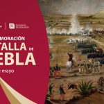 Efeméride – Conmemoración de la Batalla de Puebla