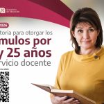 Estímulos por 20 y 25 años de Servicio Docente, promoción 2026.