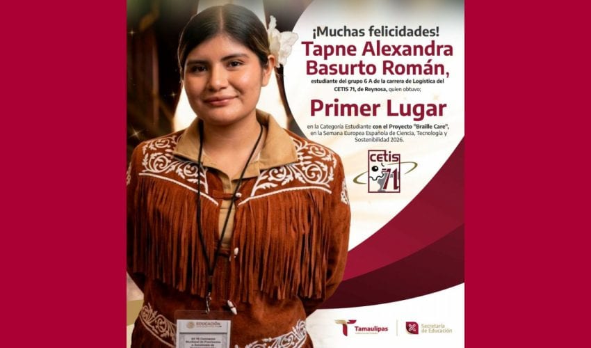 Alumna Tapne Alexandra Basurto Román, estudiante del CETIS No. 71 de Reynosa, 1.er Lugar en la categoría estudiante con el Proyecto “Braille Care”
