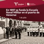 Efeméride – Escuela Naval Militar en el puerto de Veracruz