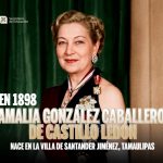 Efeméride – Amalia González Caballero de Castillo Ledón