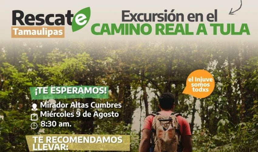 Injuve Tamaulipas invita a caminata de excursión en Camino Real a Tula