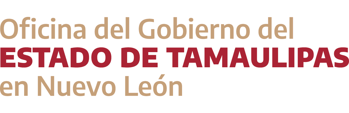 Oficina del Gobierno de Tamaulipas en Nuevo León - Gobierno del Estado de Tamaulipas