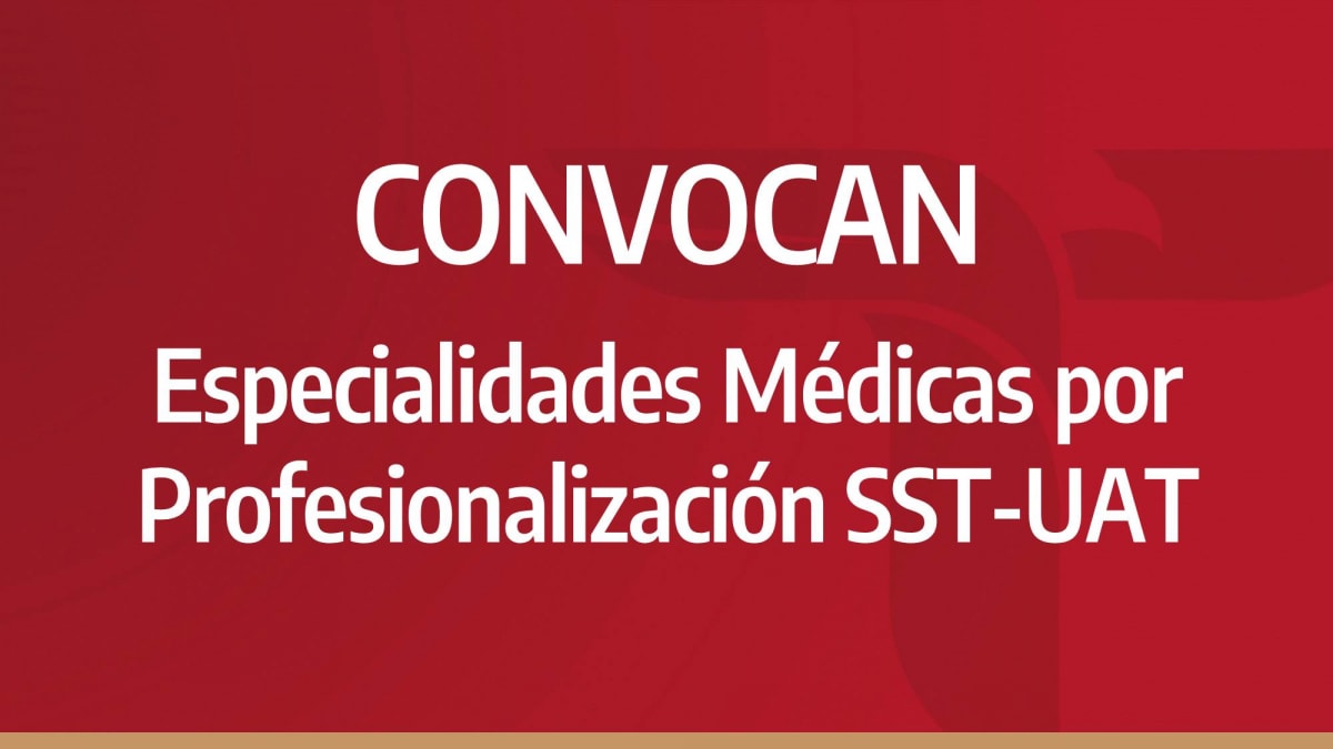 Especialidades Médicas por Profesionalización SST-UAT