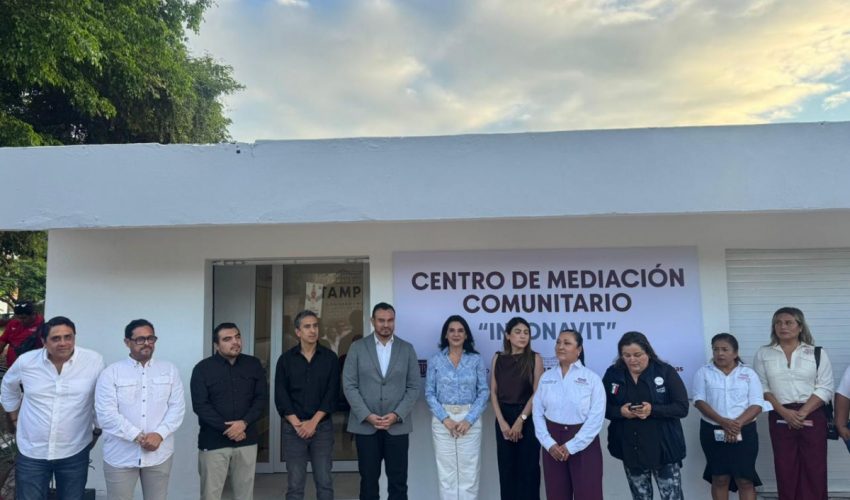 Inauguran Centros de Mediación Comunitarios “Infonavit” y TAMUL «Arenal” en Tampico