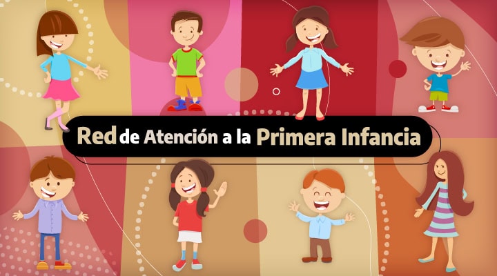 RED DE ATENCION A LA PRIMERA INFANCIA