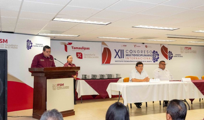 Celebra Instituto Tecnológico Superior de El Mante 12ª edición del Congreso Multidisciplinario Internacional